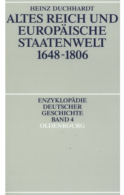 Book cover image for Altes Reich und europäische Staatenwelt 1648-1806 ISBN: 9783486554212